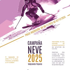 Derradeiras prazas Campaña de Neve 2025