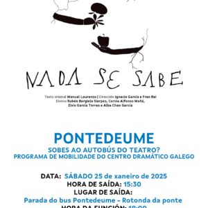 Nada se sabe – Programa de movilidad del Centro Dramático Galego en Santiago de Compostela